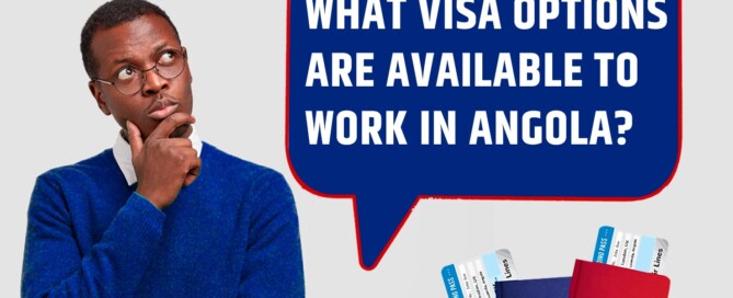 What is the right visa that allows you to work in Angola?