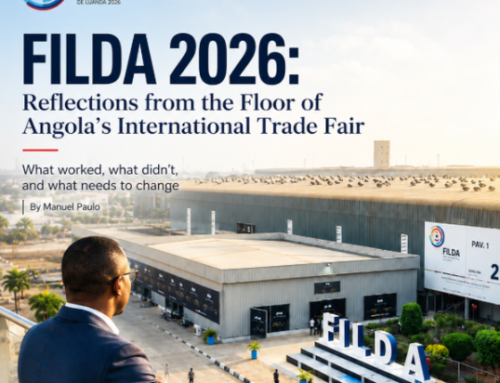 FILDA 2026: Reflections from the Floor of Angola’s International Trade Fair What worked, what didn’t, and what needs to change
